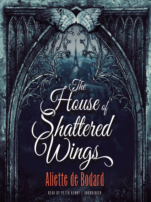 Title details for The House of Shattered Wings by Aliette de Bodard - Available